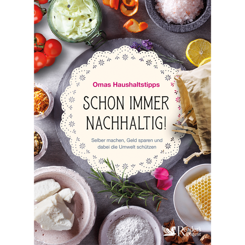 Schon immer nachhaltig!