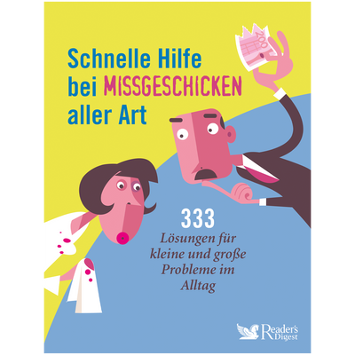 Schnelle Hilfe bei Missgeschicken aller Art
