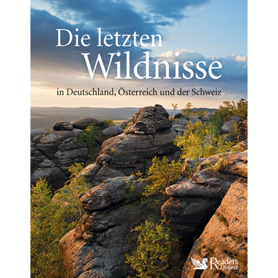 Die letzten Wildnisse in Deutschland, Österreich und der Schweiz