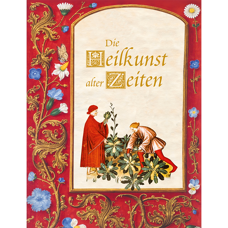 Die Heilkunst alter Zeiten