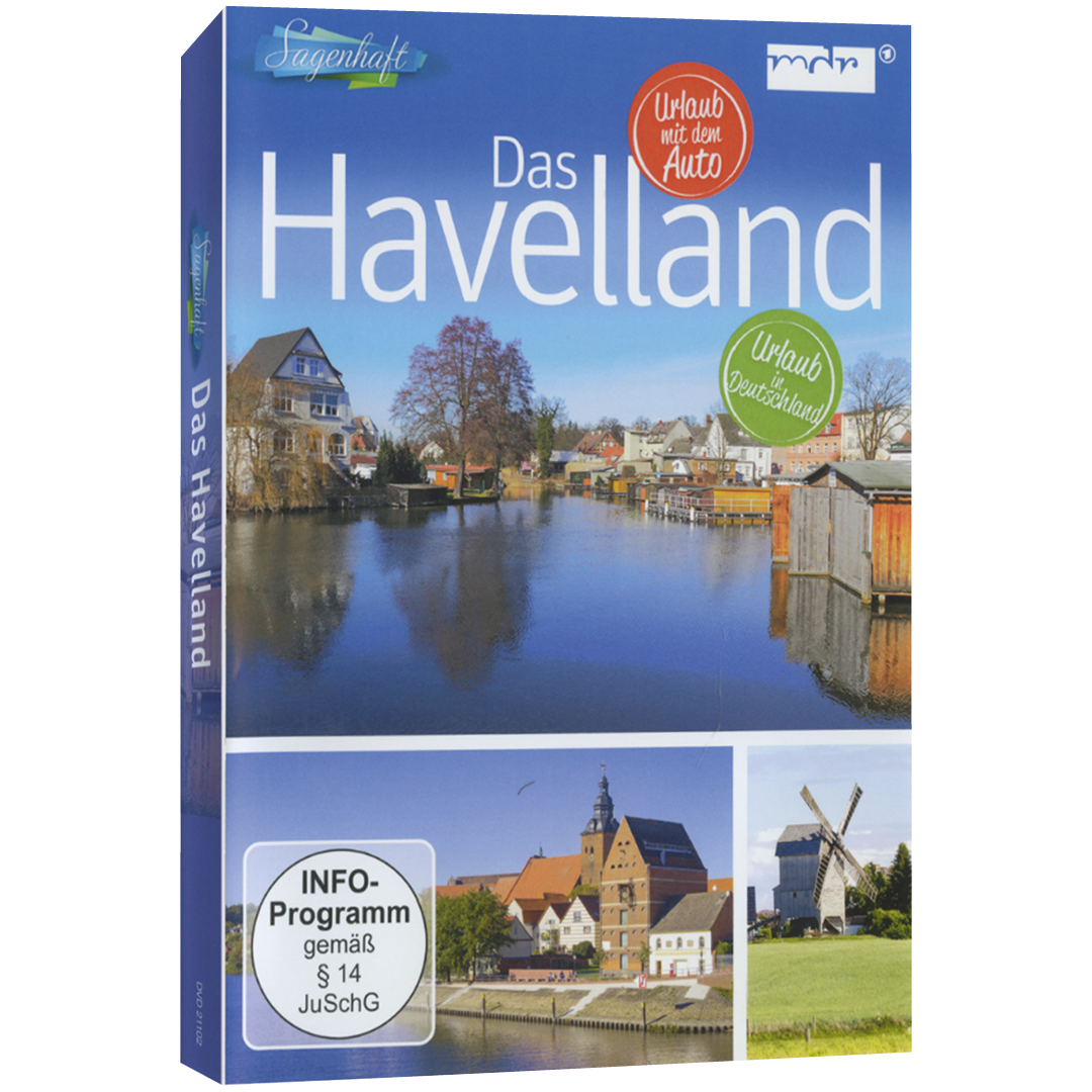 Sagenhaft Reisen: Die Altmark, Die Oberlausitz, Das Havelland, Der Spreewald