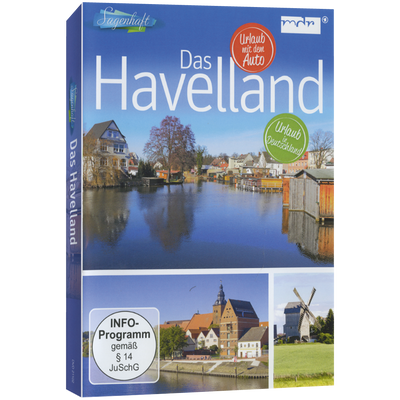 Sagenhaft Reisen: Die Altmark, Die Oberlausitz, Das Havelland, Der Spreewald