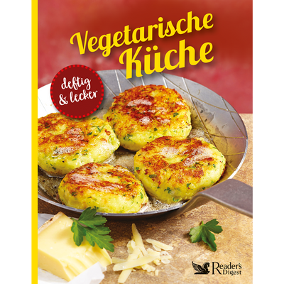 Vegetarische Küche - deftig und lecker