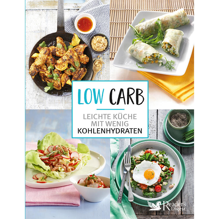 Low Carb - Leichte Küche mit wenig Kohlenhydraten