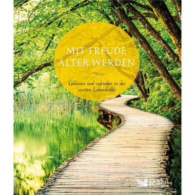 Mit Freude älter werden