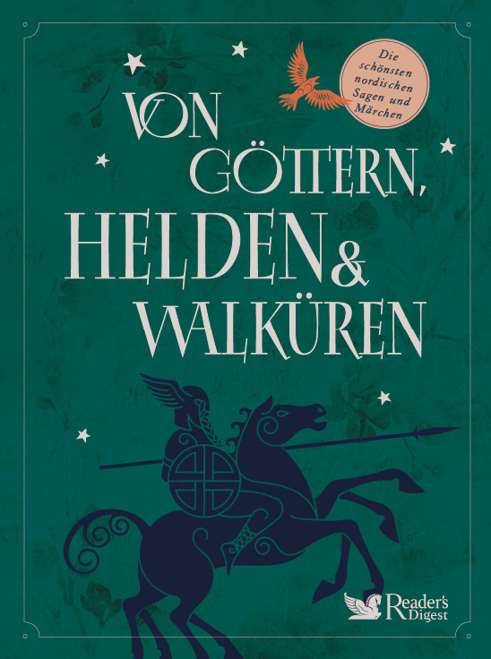 Von Göttern, Helden & Walküren: Die schönsten nordischen Sagen und Märchen