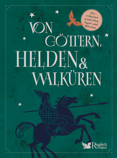 Von Göttern, Helden & Walküren: Die schönsten nordischen Sagen und Märchen