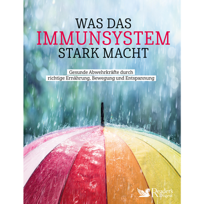 Was das Immunsystem stark macht