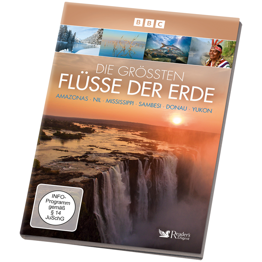 Die größten Flüsse der Erde - Amazonas, Nil, Mississippi, Sambesi, Donau, Yukon