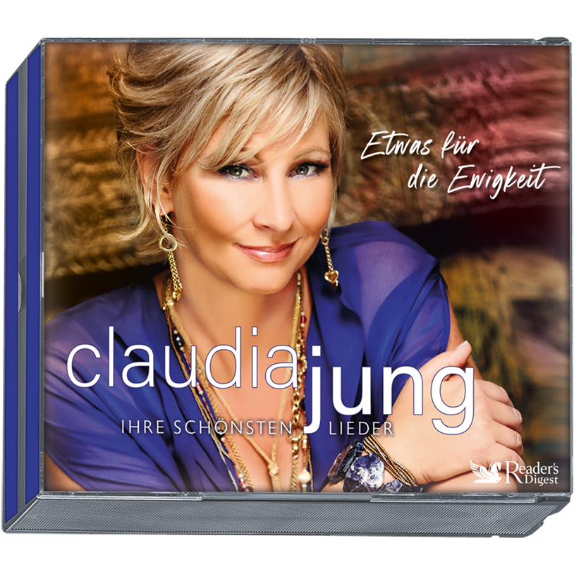 Claudia Jung - Etwas für die Ewigkeit - Ihre schönsten Lieder