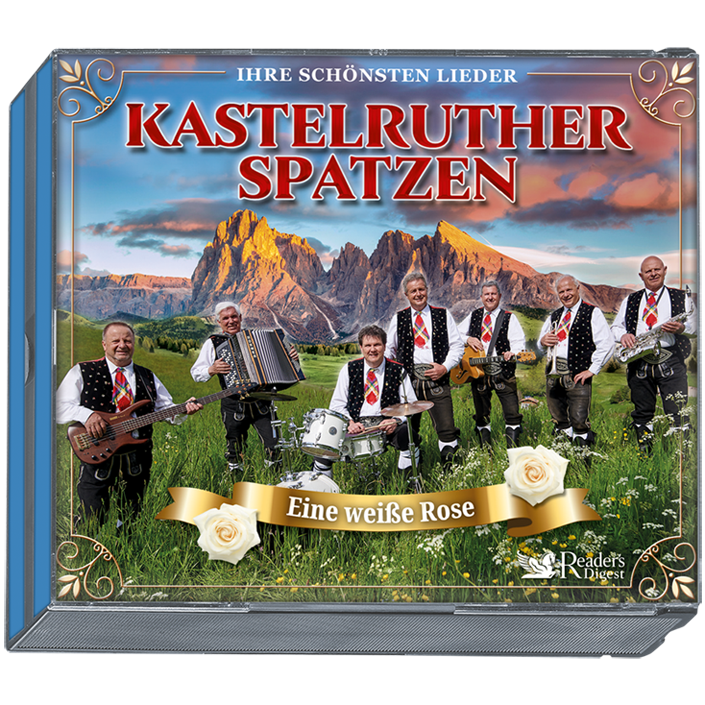 Kastelruther Spatzen - Eine weiße Rose - Ihre schönsten Lieder