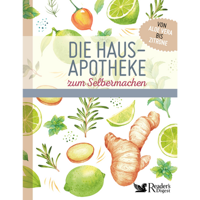 Die Hausapotheke zum Selbermachen
