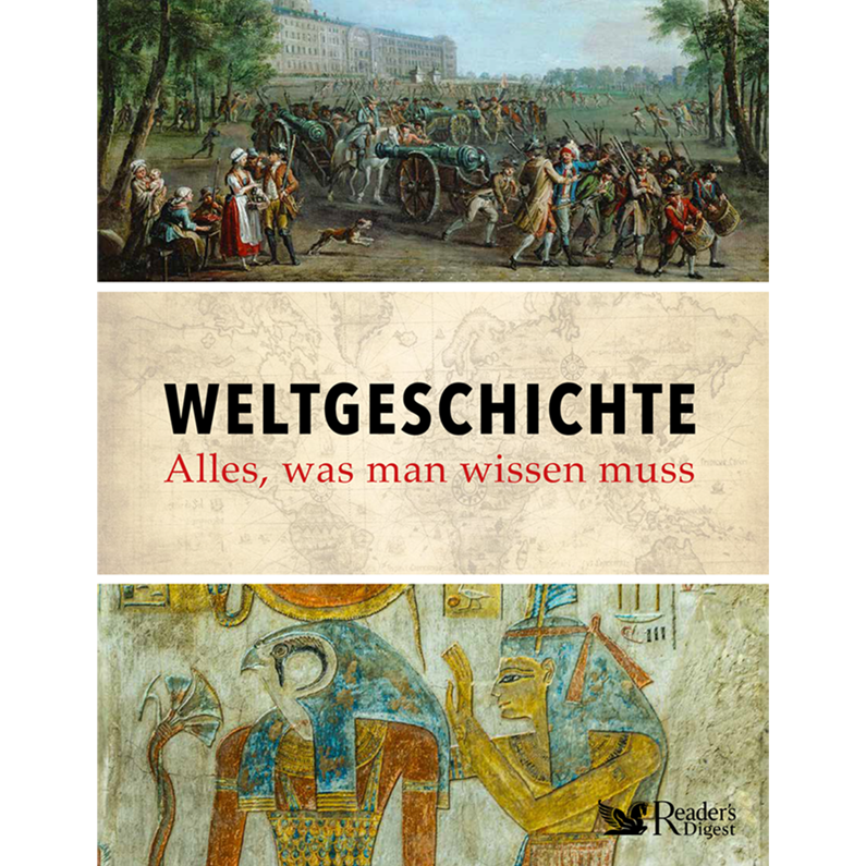 Weltgeschichte - Alles, was man wissen muss