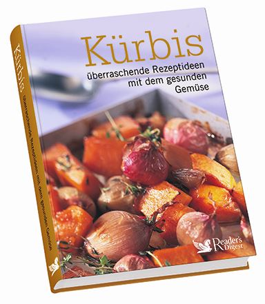 Kürbis - überraschende Rezeptideen mit dem gesunden Gemüse