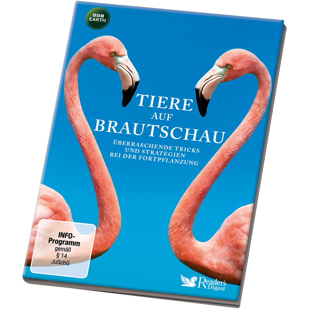 Tiere auf Brautschau - Überraschende Tricks und Strategien bei der Fortpflanzung
