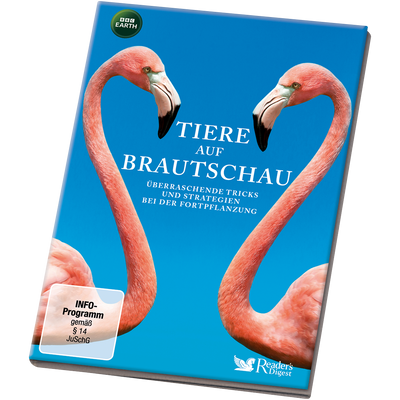 Tiere auf Brautschau - Überraschende Tricks und Strategien bei der Fortpflanzung