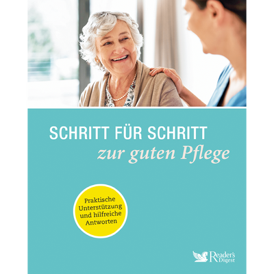 Schritt für Schritt zur guten Pflege