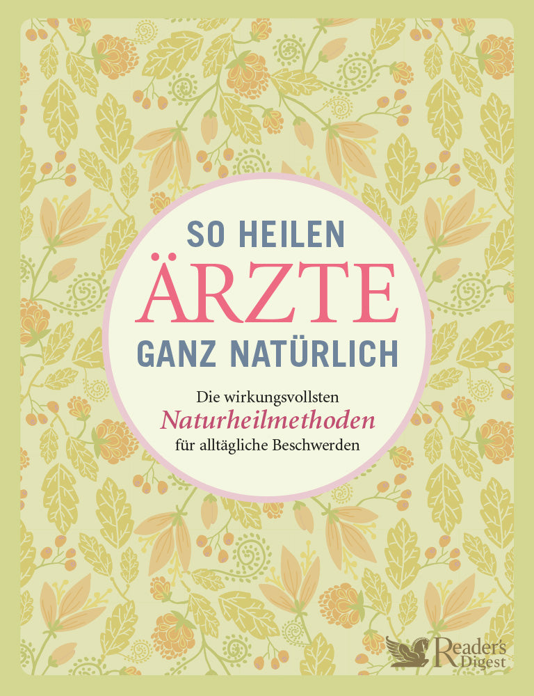 So heilen Ärzte ganz natürlich