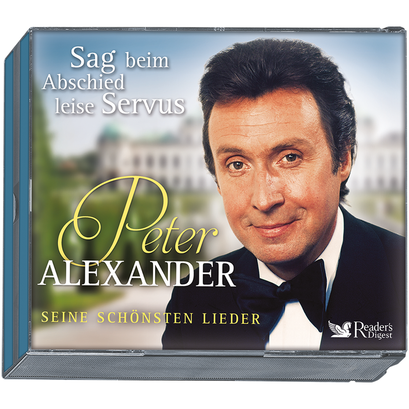 Peter Alexander - Sag beim Abschied leise Servus - Seine schönsten Lieder