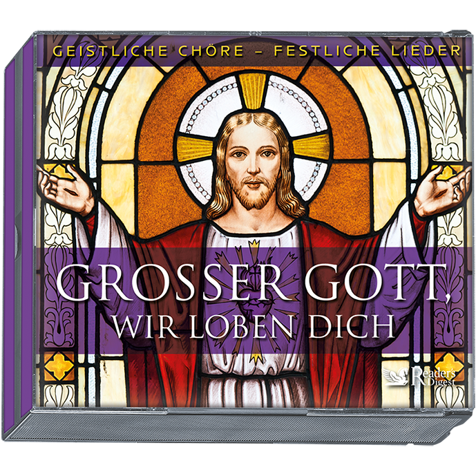 Großer Gott, wir loben dich - Geistliche Chöre, festliche Lieder